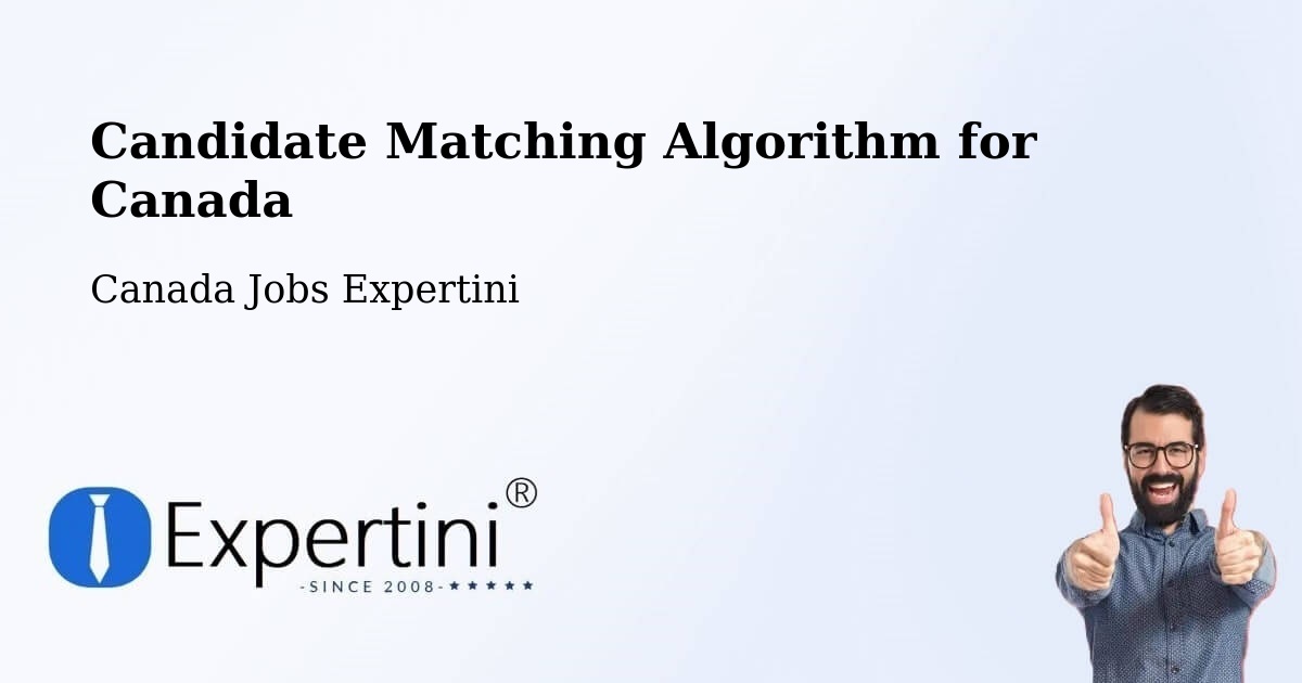 Candidate Matching Algorithm Overview – Simcoe - Canada Jobs Expertini