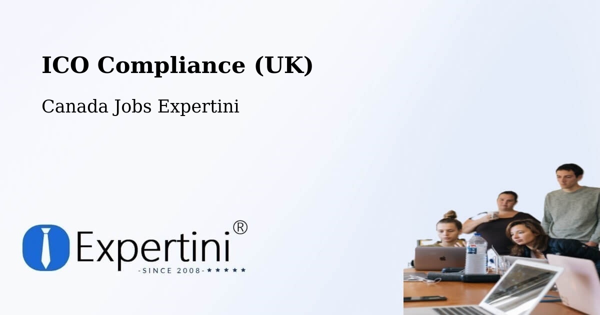 ICO Compliance (UK) - Canada Jobs Expertini