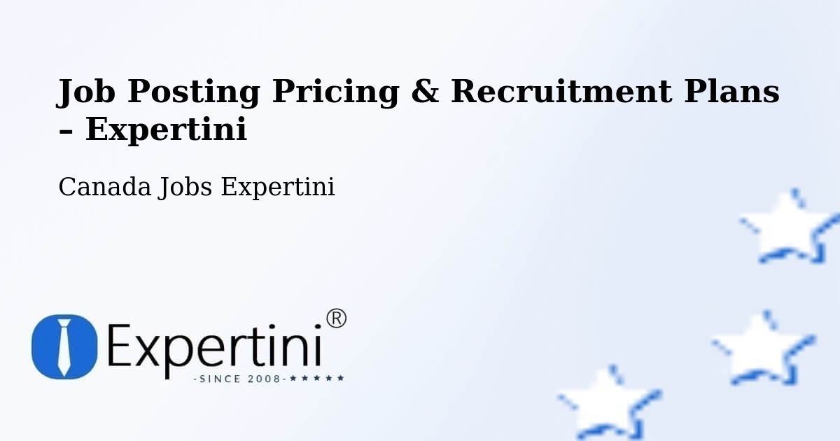 Job Posting Pricing & Recruitment Plans – Simcoe - Simcoe, Canada Jobs Expertini